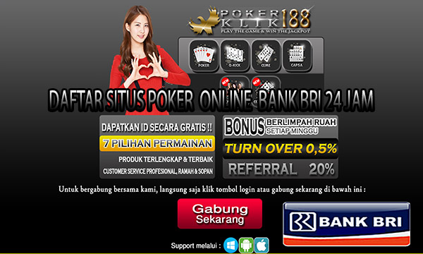 Situs Poker Online Bank BRI 24 Jam